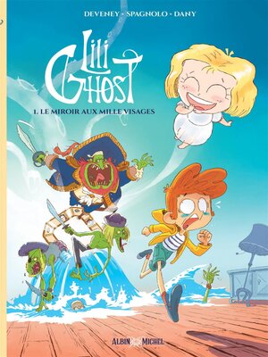 cover image of Lili Ghost--tome 1--Le Miroir aux mille visages